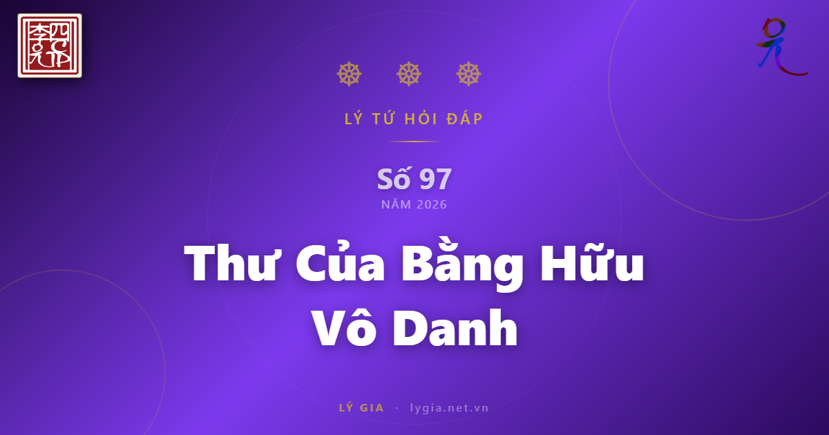 Lý Tứ Hỏi Đáp Số 97 - 2026