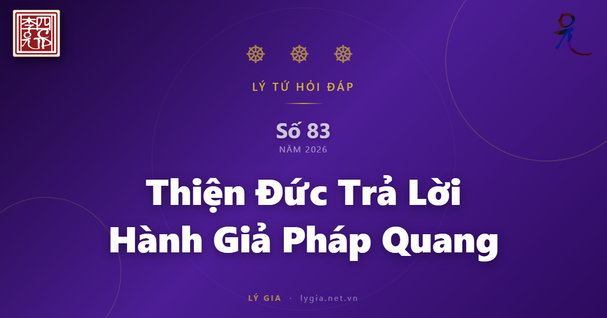 Lý Tứ Hỏi Đáp Số 83 - 2026
