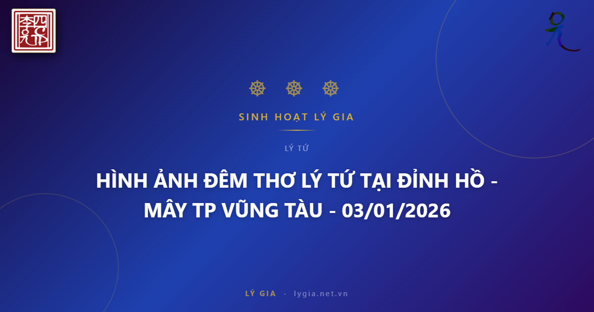 HÌNH ẢNH ĐÊM THƠ LÝ TỨ TẠI ĐỈNH HỒ MÂY - TP VŨNG TÀU - 03/01/2026 !!!