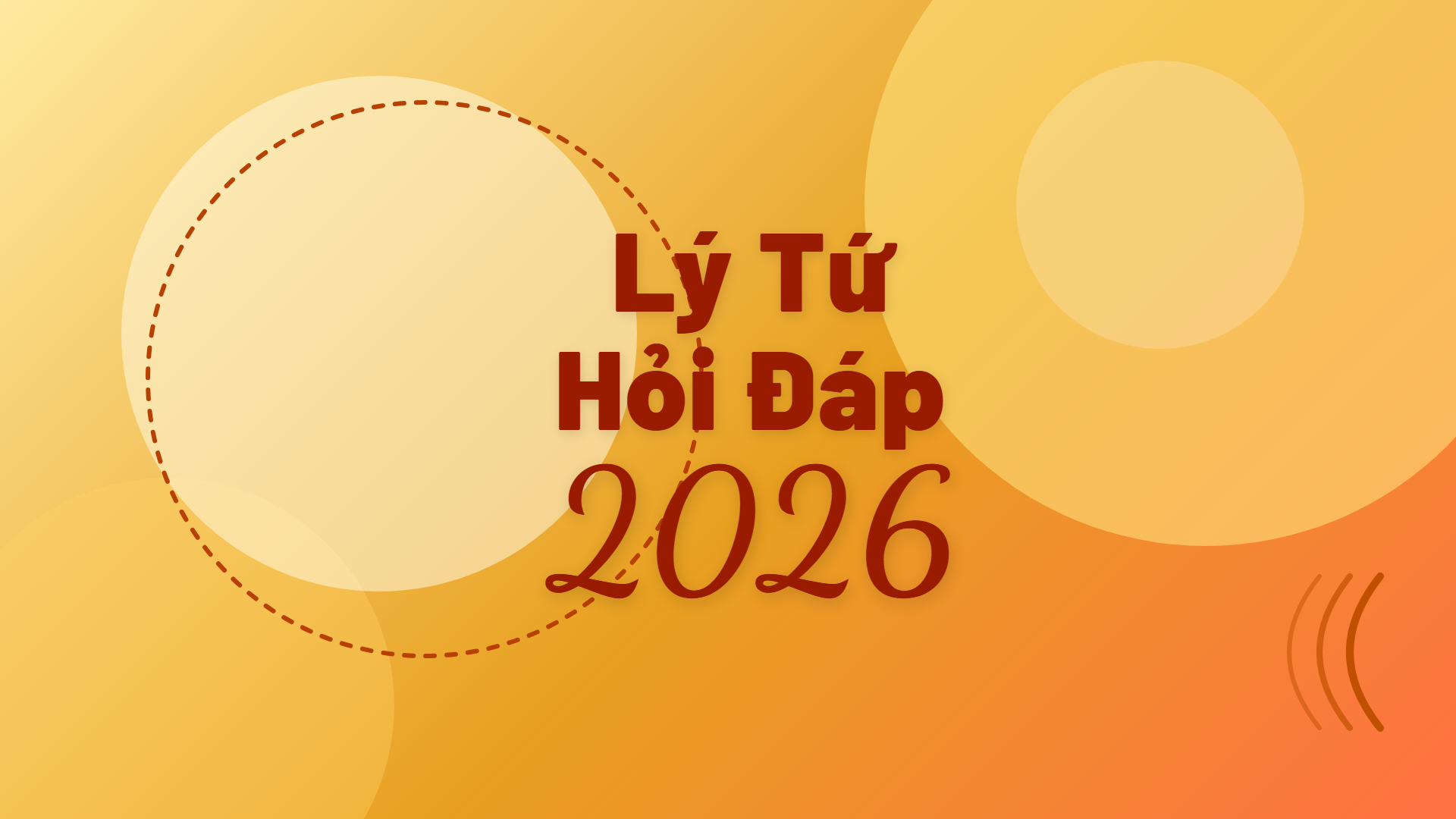 Lý Tứ Hỏi Đáp Năm 2026