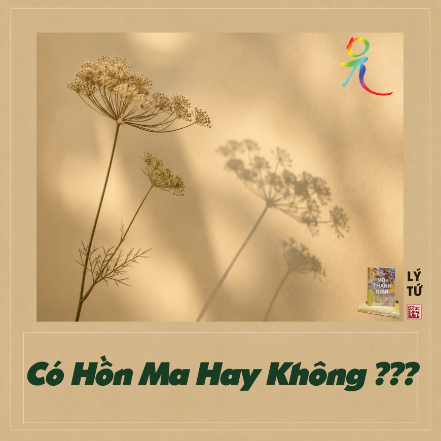 Có Hồn Ma Hay Không ???