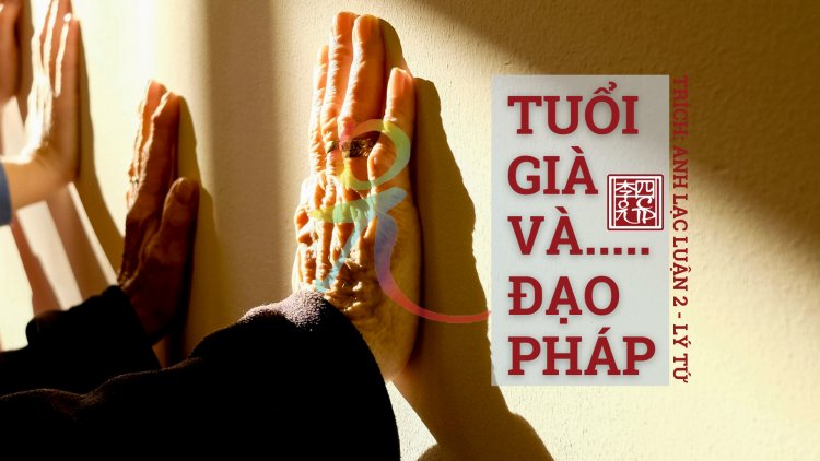 GIỚI THIỆU SÁCH MỚI TUỔI GIÀ VÀ ĐẠO PHÁP