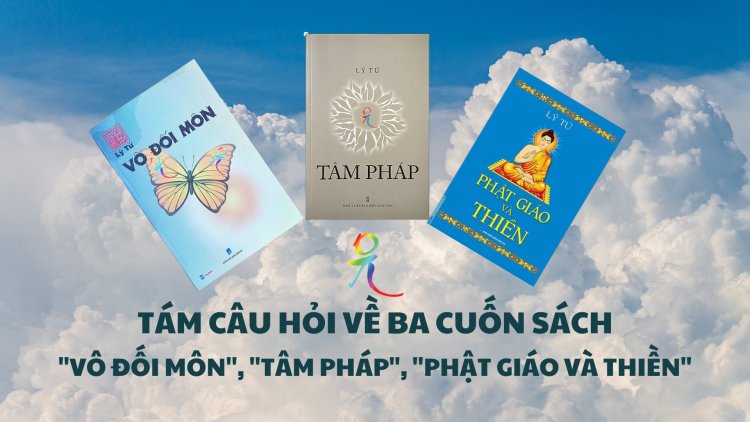 TÁM CÂU HỎI VỀ BA CUỐN SÁCH ĐÃ PHÁT HÀNH