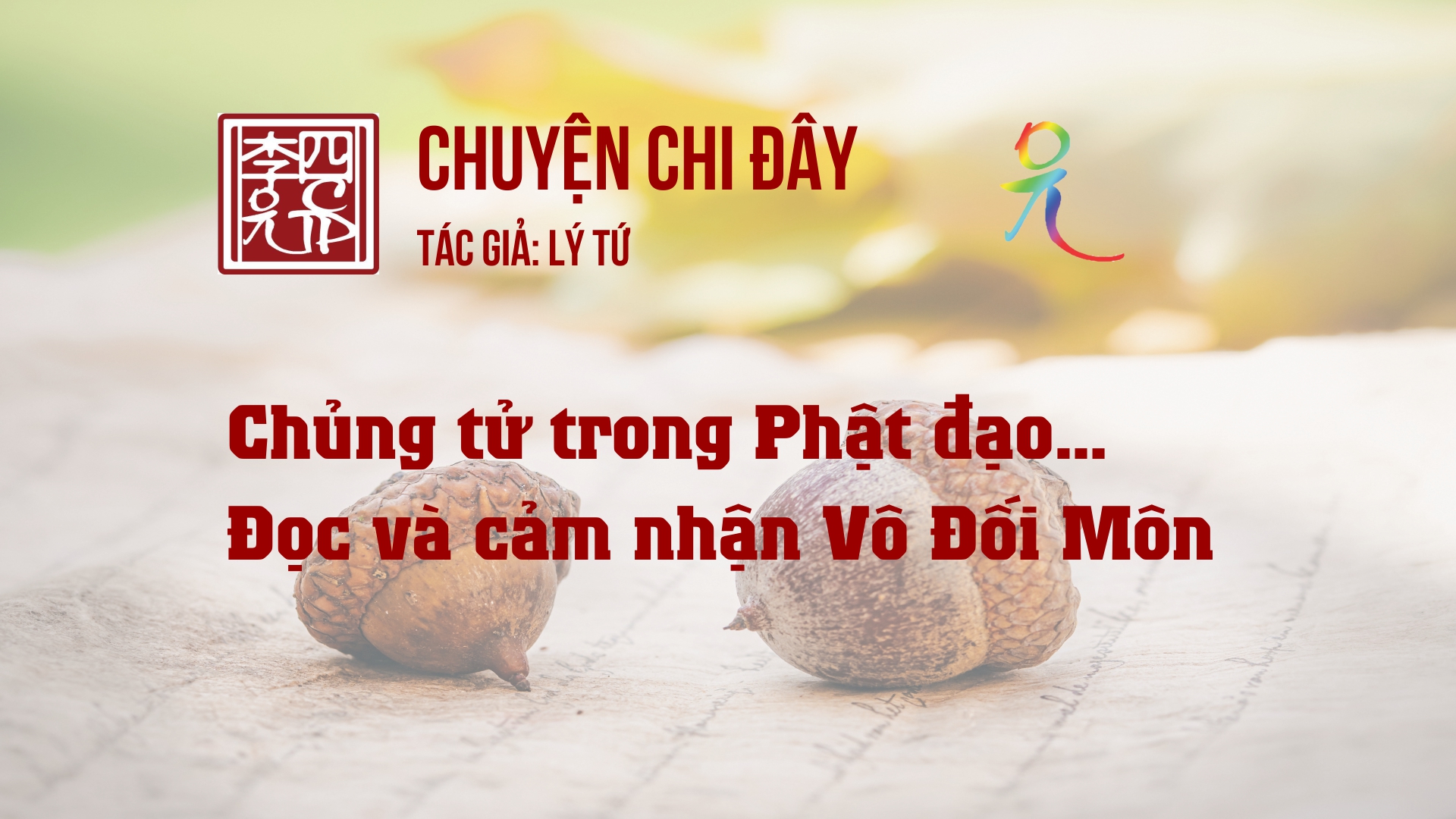 Chuyện Chi Đây - Tác Giả Lý Tứ