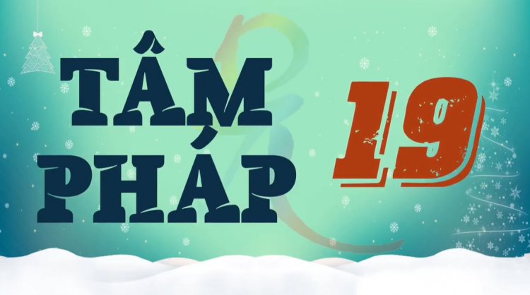 TP.19. Nhất Xiển Đề, Ác Kiến và Tà Kiến